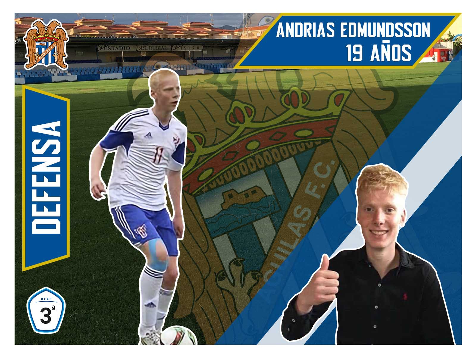 Andrias Edmundsson, undécima incorporación del Águilas F.C.