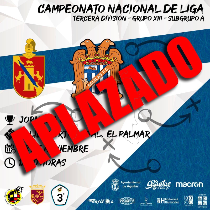 Aplazado el próximo partido del Águilas F.C.
