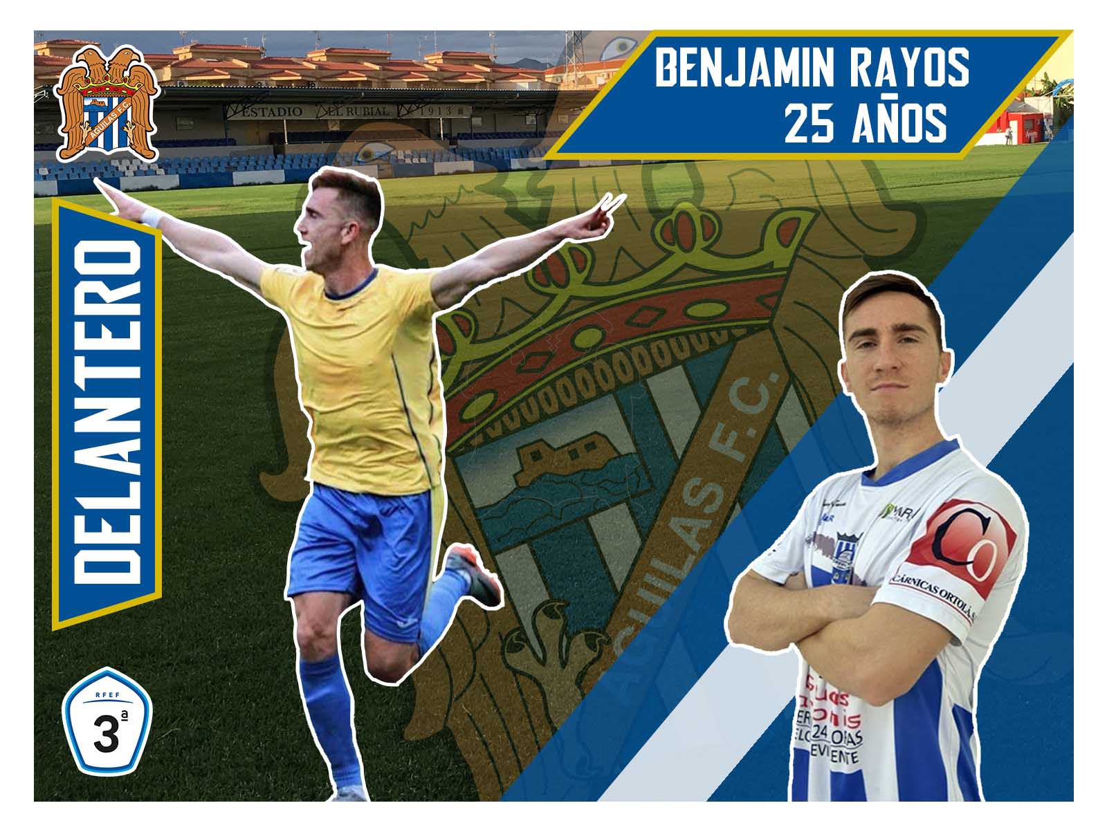 Benjamín Rayos, nuevo refuerzo para el Águilas F.C.